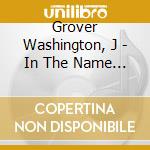 Grover Washington, J - In The Name Of Love: The Elektra Years (5 Cd) cd