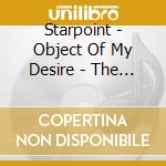 Starpoint - Object Of My Desire - The Elektra Recordings 1983-1990 6Cd Clamshell Box cd