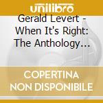Gerald Levert - When It's Right: The Anthology 1991-2007 (3 Cd) cd