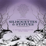 Silhouettes And Statues - A Gothic Revolution (5 Cd) cd