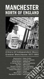 Manchester: North Of England. A Story Of Independent Music Greater Manchester 1977-1993 / Various (7 Cd) cd