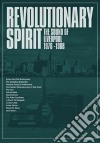 Revolutionary Spirit - The Sound Of Liverpool 1976-1988: Deluxe Boxset (5 Cd) cd