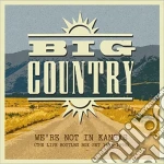 Big Country - We Re Not In Kansas: The Live Bootleg Box (5 Cd) cd