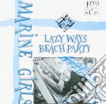 Marine Girls - Lazy Ways / Beach Party cd