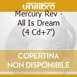 Mercury Rev - All Is Dream (4 Cd+7