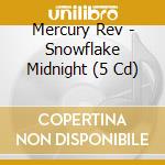 Mercury Rev - Snowflake Midnight (5 Cd) cd
