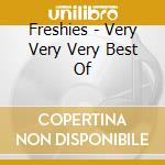 Freshies - Very Very Very Best Of cd