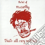 Mccarthy - That S All Very Well But cd