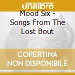 Mood Six - Songs From The Lost Bout cd