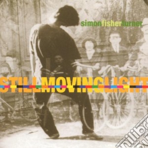 Simon Fisher Turner - Still Moving Light cd musicale di Simon fisher Turner