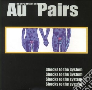Au Pairs - Best Of cd musicale di Pairs Au