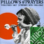 Pillows And Prayers Volumes 1 & 2 (Cherry Red 1982-1984) (2 Cd) cd