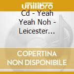 Cd - Yeah Yeah Noh - Leicester Square: Best Of cd