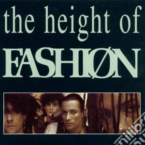 Fashion - The Height Of Fashion cd musicale di FASHION