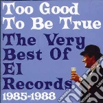Too Good To Be True-very Best Of El Reco cd