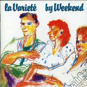 Weekend - La Variete' cd musicale di WEEKEND
