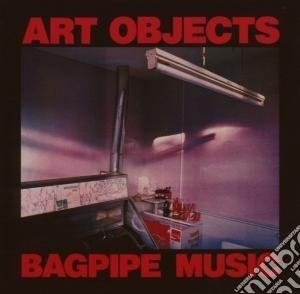 Art Objects - Bagpipe Music cd musicale di Objects Art