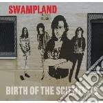 Scientists - Swampland: Birth Of Thescientists cd