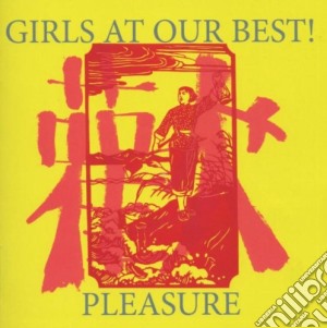 Girls At Our Best! - Pleasure cd musicale di GIRLS AT OUR BEST!