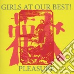 Girls At Our Best! - Pleasure