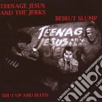 Teenage Jesus/the Je - Shut Up And Bleed cd