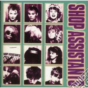 Shop Assistants - Shop Assistants Aka Will Anything Happen cd musicale di Assistents Shop