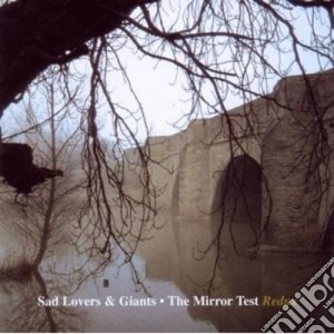 Sad Lovers & Giants - The Mirror Test Redux cd musicale di SAD LOVERS & GIANTS