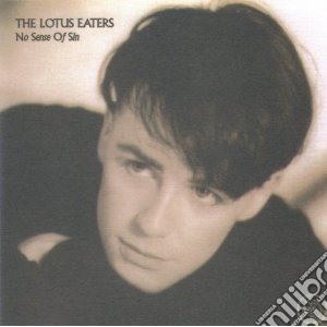 Lotus Eaters (The) - No Sense Of Sin cd musicale di Eaters Lotus