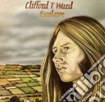 Clifford T. Ward - Escalator cd