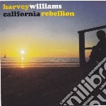 Harvey Williams - California Rebellion
