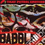 That Petrol Emotion - Babble