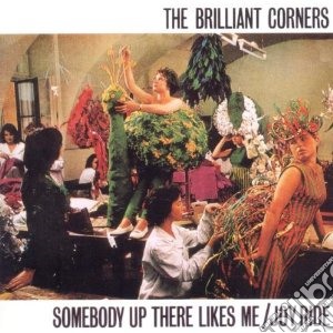 Somebody Up There Likesme / Joyride cd musicale di Corners Brilliant