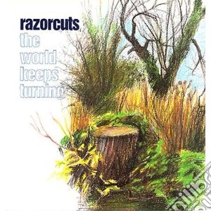 Razorcuts - World Keeps Turning cd musicale di RAZORCUTS