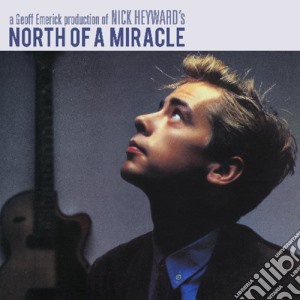 Nick Heyward - North Of A Miracle (Deluxe Edition) (2 Cd) cd musicale di Nick Heyward