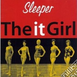 Sleeper - It Girl (2 Cd) cd musicale di SLEEPER