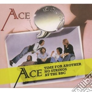 Time for another/no strings - expanded e cd musicale di Ace