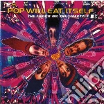 Pop Will Eat Itself - Looks Or The Lifesty (2 Cd) cd
