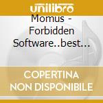Momus - Forbidden Software..best Of cd