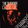 Outsiders - Close Up cd