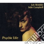 Jah Wobble & Julie Campbell - Psychic Life