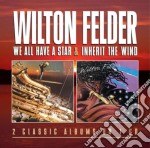 Wilton Felder - We All Have A Star / Inherit The Wind