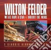 Wilton Felder - We All Have A Star / Inherit The Wind cd