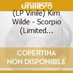 (LP Vinile) Kim Wilde - Scorpio (Limited Edition) (7") vinile