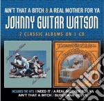 Watson, Johnny Guita - Ain T That A Bitch / A Real Mother For Y