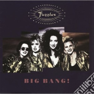 Fuzzbox! - Big Bang! - Orgasmatronedition cd musicale di Fuzzbox!