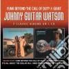 Johnny Guitar Watson - Funk Beyond The Call Ofduty / Giant cd