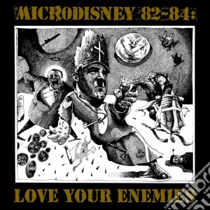 Microdisney - Love Your Enemies cd musicale di Microdisney