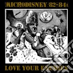 Microdisney - Love Your Enemies