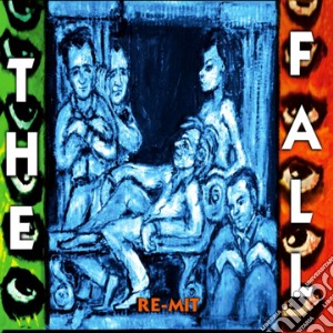 Fall (The) - Re-mit cd musicale di Fall