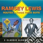 Ramsey Lewis - Routes / Three Piece Suite